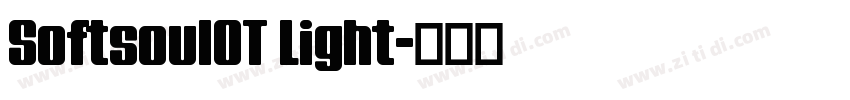 SoftsoulOT Light字体转换